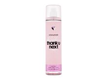 Spray per il corpo Ariana Grande Thank U, Next 236 ml