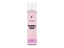 Spray corps Ariana Grande Thank U, Next 236 ml